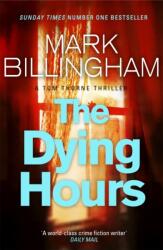 The Dying Hours (ISBN: 9780751544084)