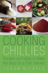 Cooking Chillies (ISBN: 9780957444645)
