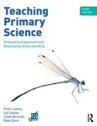 Teaching Primary Science, 3rd Edition (ISBN: 9781138651838)