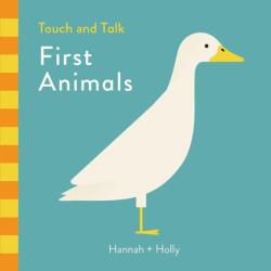 Hannah Holly Touch and Talk: First Animals (ISBN: 9781787410237)