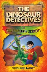 The Dinosaur Detectives in The Rainbow Serpent (ISBN: 9781782262688)
