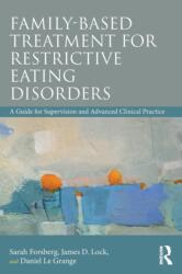 Family Based Treatment for Restrictive Eating Disorders (ISBN: 9780815369578)