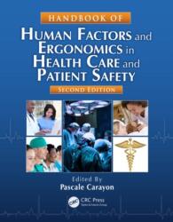 Manual de factori umani și ergonomie în îngrijirea sănătății și siguranța pacientului, a doua ediție (ISBN: 9781439830338)