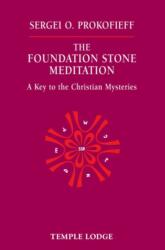 The Foundation Stone Meditation (ISBN: 9781902636825)