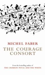 The Courage Consort (ISBN: 9781841955346)