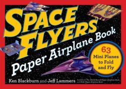 Space Flyers Paper Airplane Book (ISBN: 9780761193791)