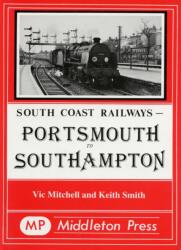 Portsmouth to Southampton (ISBN: 9780906520314)