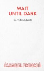Wait Until Dark (ISBN: 9780573010507)