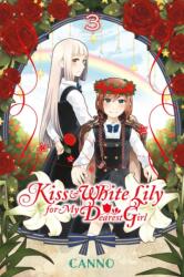 Kiss and White Lily for My Dearest Girl, Vol. 3 (ISBN: 9780316470506)