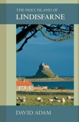 The Holy Island of Lindisfarne (ISBN: 9780281058983)