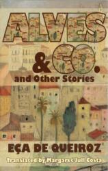 Alves & Co. and Other Stories (ISBN: 9781903517895)