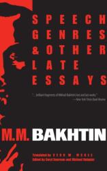 Speech Genres and Other Late Essays (ISBN: 9780292775602)
