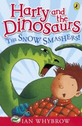 Harry and the Dinosaurs: The Snow-Smashers! (ISBN: 9780141332796)