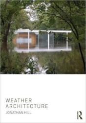 Weather Architecture (ISBN: 9780415668613)