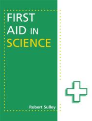 First Aid in Science (ISBN: 9781444168914)