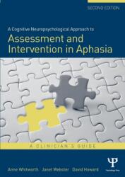 A Cognitive Neuropsychological Approach to Assessment and Intervention in Aphasia (ISBN: 9781848721425)