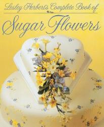 Complete Book Of Sugar Flowers - Lesley Herbert (ISBN: 9781853913563)