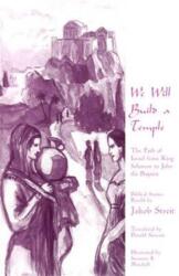 We Will Build a Temple (ISBN: 9781888365559)