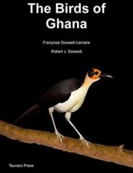 The Birds of Ghana (ISBN: 9782872250073)