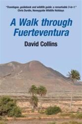 A Walk Through Fuerteventura (ISBN: 9780957150508)