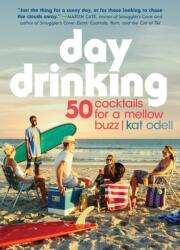 Day Drinking (ISBN: 9780761193203)