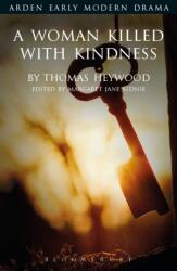 Woman Killed with Kindness (ISBN: 9781904271581)