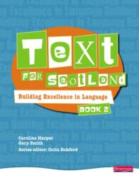 Text for Scotland: Building Excellence in Language Book 2 (ISBN: 9780435225032)