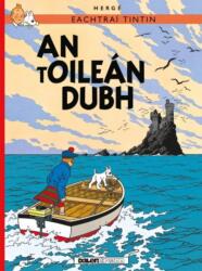 Tintin: An tOilen Dubh (ISBN: 9781906587826)