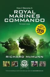 How 2 Become a Royal Marines Commando (ISBN: 9781907558047)