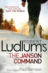 Robert Ludlum's The Janson Command (ISBN: 9781409120254)