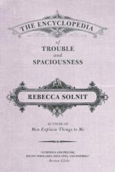 The Encyclopedia of Trouble and Spaciousness (ISBN: 9781595347534)