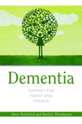 Dementia - Support for Family and Friends (ISBN: 9781849052436)