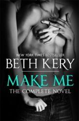 Make Me: Complete Novel (ISBN: 9781472240644)
