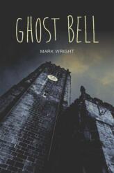 Ghost Bell (ISBN: 9781781479742)