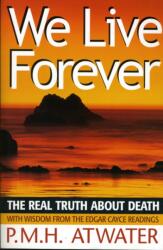 We Live Forever (ISBN: 9780876044926)