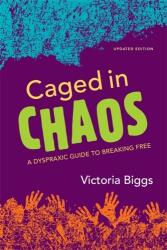 Caged in Chaos (ISBN: 9781849054744)