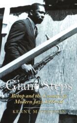 Giant Steps: Bebop and the Creators of Modern Jazz, 1945-65 (ISBN: 9780862418595)