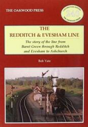 The Redditch & Evesham Line (ISBN: 9780853617365)