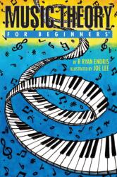 Music Theory for Beginners (ISBN: 9781939994462)