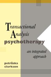 Transactional Analysis Psychotherapy (ISBN: 9780415086998)