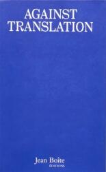 Kenneth Goldsmith: Against Translation (ISBN: 9782365680127)