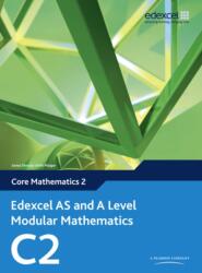 Edexcel AS and A Level Modular Mathematics Core Mathematics 2 C2 (ISBN: 9780435519117)