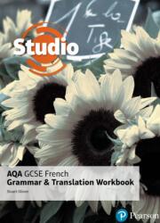Studio AQA GCSE French Grammar and Translation Workbook (ISBN: 9781292132884)