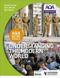 AQA GCSE History: Understanding the Modern World (ISBN: 9781471862946)