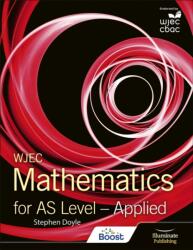 WJEC Mathematics for AS Level: Applied (ISBN: 9781911208525)