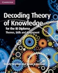 Decoding Theory of Knowledge for the IB Diploma (ISBN: 9781107628427)