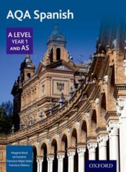 AQA A Level Year 1 and AS Spanish Student Book (ISBN: 9780198366904)