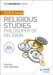 My Revision Notes OCR A Level Religious Studies: Philosophy of Religion (ISBN: 9781510418042)