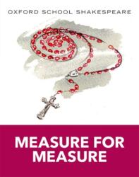 Oxford School Shakespeare: Measure for Measure (ISBN: 9780198393351)