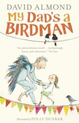 My Dad's a Birdman (ISBN: 9781406354409)